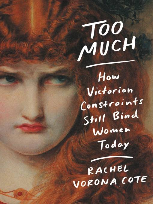 Title details for Too Much by Rachel Vorona Cote - Available